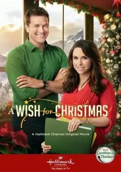 Рождественское желание / A Wish For Christmas (2016) фильм скачать через торрет бесплатно в хорошем качестве