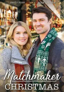 Сваха на Рождество / Matchmaker Christmas (2019) фильм скачать через торрет бесплатно в хорошем качестве