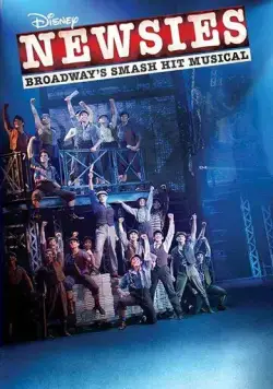Disney's Newsies the Broadway Musical (2017) фильм скачать через торрет бесплатно в хорошем качестве