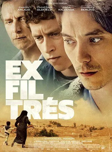 Побег из Ракки / Exfiltrés (2019) фильм скачать через торрет бесплатно в хорошем качестве
