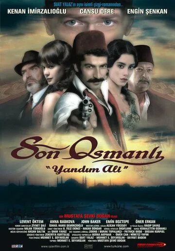 Последний оттоман: Яндим Али / Son Osmanli Yandim Ali (2007) фильм скачать через торрет бесплатно в хорошем качестве
