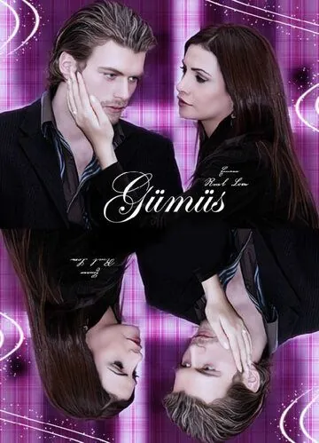 Серебро / Gümüs (2005) cериал скачать через торрет бесплатно в хорошем качестве