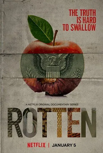 Гнилые / Rotten (2018) cериал скачать через торрет бесплатно в хорошем качестве