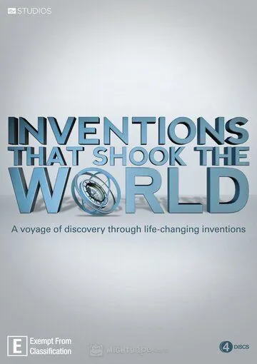 Изобретения, которые потрясли мир / Inventions That Shook the World (2011) cериал скачать через торрет бесплатно в хорошем качестве