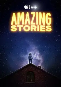 Удивительные истории / Amazing Stories (2020) cериал скачать через торрет бесплатно в хорошем качестве