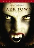 Темный город / Dark Town (2004) фильм скачать через торрет бесплатно в хорошем качестве