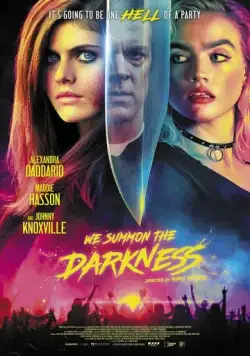 Мы призываем тьму / We Summon the Darkness (2019) фильм скачать через торрет бесплатно в хорошем качестве