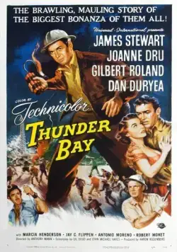 Грозовой залив / Thunder Bay (1953) фильм скачать через торрет бесплатно в хорошем качестве