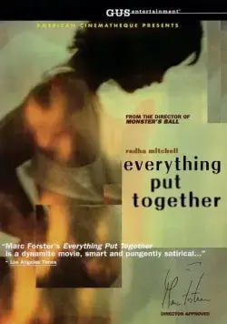 Все вместе / Everything Put Together (2000) фильм скачать через торрет бесплатно в хорошем качестве