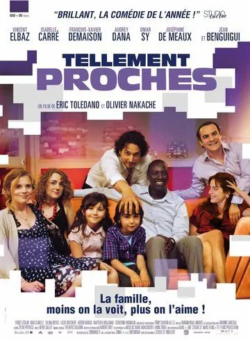 Так близко / Tellement proches (2009) фильм скачать через торрет бесплатно в хорошем качестве