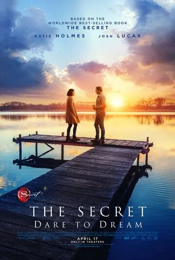 Секрет / The Secret: Dare to Dream (2020) фильм скачать через торрет бесплатно в хорошем качестве