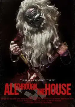 Неистовый Санта / All Through the House (2015) фильм скачать через торрет бесплатно в хорошем качестве