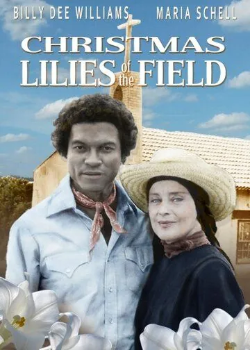 Рождественские полевые лилии / Christmas Lilies of the Field (1979) фильм скачать через торрет бесплатно в хорошем качестве