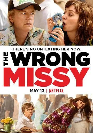 Не та девушка / The Wrong Missy (2020) фильм скачать через торрет бесплатно в хорошем качестве