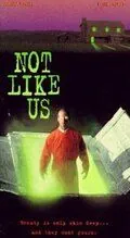 Не такие, как мы / Not Like Us (1995) фильм скачать через торрет бесплатно в хорошем качестве