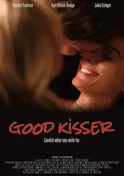 Нежный поцелуй / Good Kisser (2019) фильм скачать через торрет бесплатно в хорошем качестве