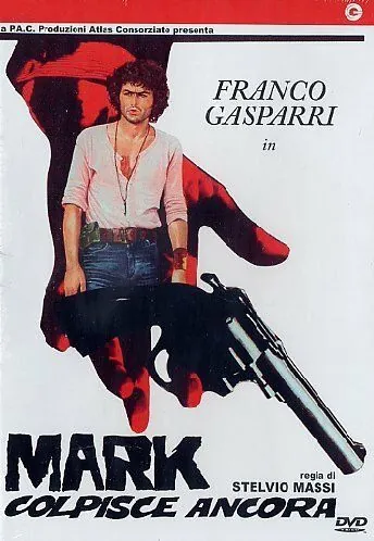 Марк наносит новый удар / Mark colpisce ancora (1976) фильм скачать через торрет бесплатно в хорошем качестве