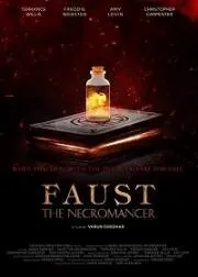 Некромант Фауст / Faust the Necromancer (2020) фильм скачать через торрет бесплатно в хорошем качестве