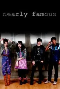 Почти знамениты / Nearly Famous (2007) cериал скачать через торрет бесплатно в хорошем качестве
