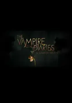 Дневники вампира: Тёмная правда / The Vampire Diaries: A Darker Truth (2009) cериал скачать через торрет бесплатно в хорошем качестве