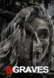 8 могил / 8 Graves (2020) фильм скачать через торрет бесплатно в хорошем качестве