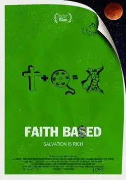 Основано на вере / Faith Based (2020) фильм скачать через торрет бесплатно в хорошем качестве
