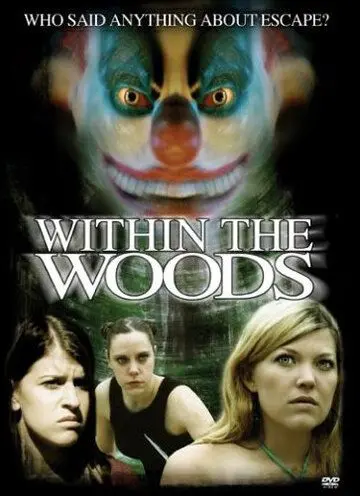 Кровавый лагерь 3 / Within the Woods (2005) фильм скачать через торрет бесплатно в хорошем качестве