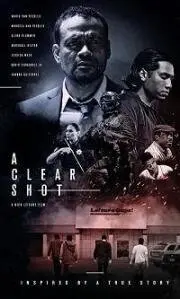 Точный выстрел / A Clear Shot (2019) фильм скачать через торрет бесплатно в хорошем качестве