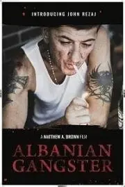 Албанский гангстер / Albanian Gangster (2018) фильм скачать через торрет бесплатно в хорошем качестве