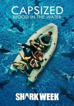 Переворот: кровь в воде / Capsized: Blood in the Water (2019) фильм скачать через торрет бесплатно в хорошем качестве