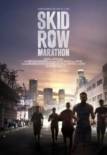 Марафон Скид Роу / Skid Row Marathon (2017) фильм скачать через торрет бесплатно в хорошем качестве