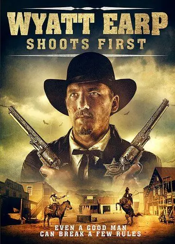 Уайетт Эрп стреляет первым / Wyatt Earp Shoots First (2019) фильм скачать через торрет бесплатно в хорошем качестве