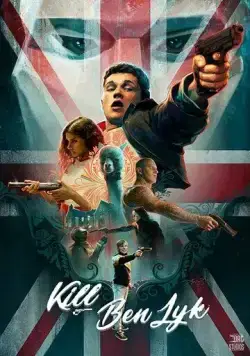 Убить Бена Лайка / Kill Ben Lyk (2018) фильм скачать через торрет бесплатно в хорошем качестве