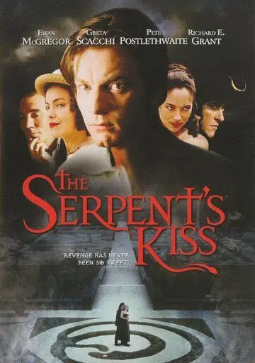 Поцелуй змея / The Serpent's Kiss (1997) фильм скачать через торрет бесплатно в хорошем качестве