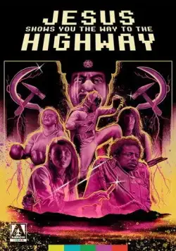 Иисус показывает тебе путь к шоссе / Jesus Shows You the Way to the Highway (2019) фильм скачать через торрет бесплатно в хорошем качестве