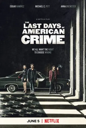 Последние дни американской преступности / The Last Days of American Crime (2020) фильм скачать через торрет бесплатно в хорошем качестве