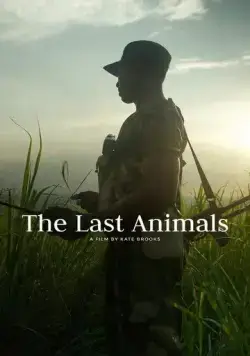 Последние животные / The Last Animals (2017) фильм скачать через торрет бесплатно в хорошем качестве
