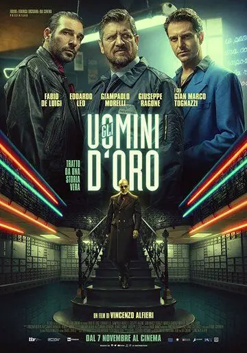 Золотые мужчины / Gli uomini d'oro (2019) фильм скачать через торрет бесплатно в хорошем качестве