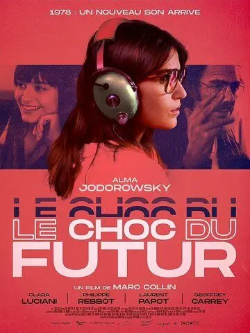 Шок будущего / Le choc du futur (2019) фильм скачать через торрет бесплатно в хорошем качестве