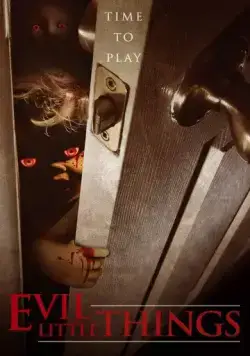 Маленькие злобные штучки / Evil Little Things (2019) фильм скачать через торрет бесплатно в хорошем качестве