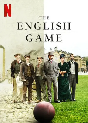 Английская игра / The English Game (2020) cериал скачать через торрет бесплатно в хорошем качестве