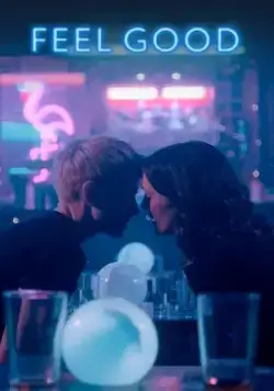 По кайфу / Feel Good (2020) cериал скачать через торрет бесплатно в хорошем качестве