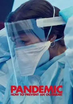Пандемия: Как предотвратить распространение / Pandemic: How to Prevent an Outbreak (2020) cериал скачать через торрет бесплатно в хорошем качестве