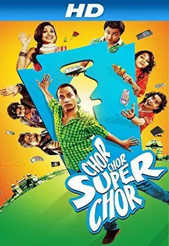Вор, вор, супервор! / Chor Chor Super Chor (2013) фильм скачать через торрет бесплатно в хорошем качестве