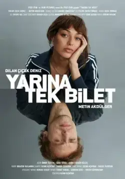 Билет в одно завтра / Yarina Tek Bilet (2020) фильм скачать через торрет бесплатно в хорошем качестве