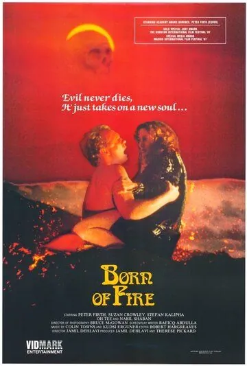 Порожденный огнем / Born of Fire (1987) фильм скачать через торрет бесплатно в хорошем качестве