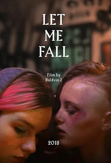 Дай мне упасть / Lof mér að falla (2018) фильм скачать через торрет бесплатно в хорошем качестве