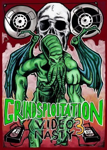 Грайндсплуатация 3: Видеошалости / Grindsploitation 3: Video Nasty (2017) фильм скачать через торрет бесплатно в хорошем качестве