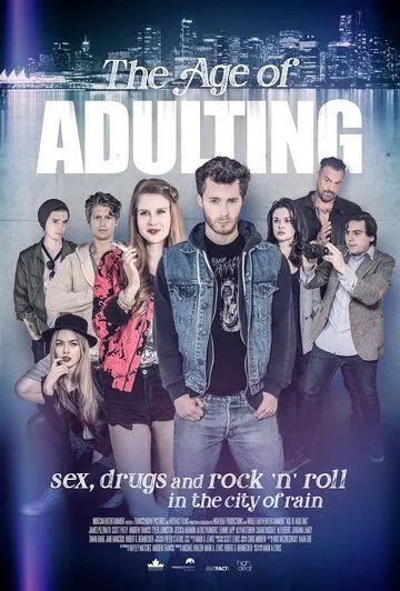Смотреть Взросление / The Age of Adulting (2018) фильм онлайн на русском