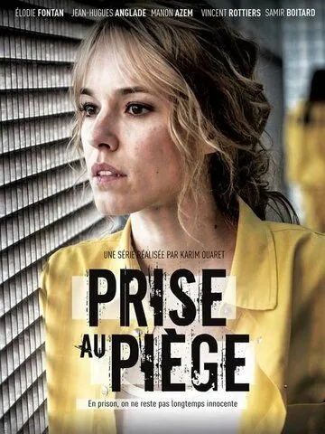 Prise au piège (2019) сериал скачать через торрет бесплатно в хорошем качестве